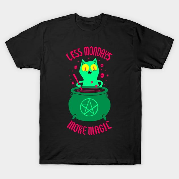 Less Mondays More Magic T-Shirt by Sachpica